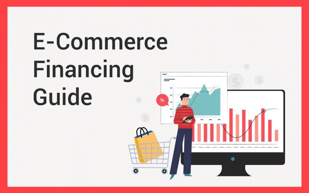 What Is ECommerce Financing? – Process, Parties, Benefits