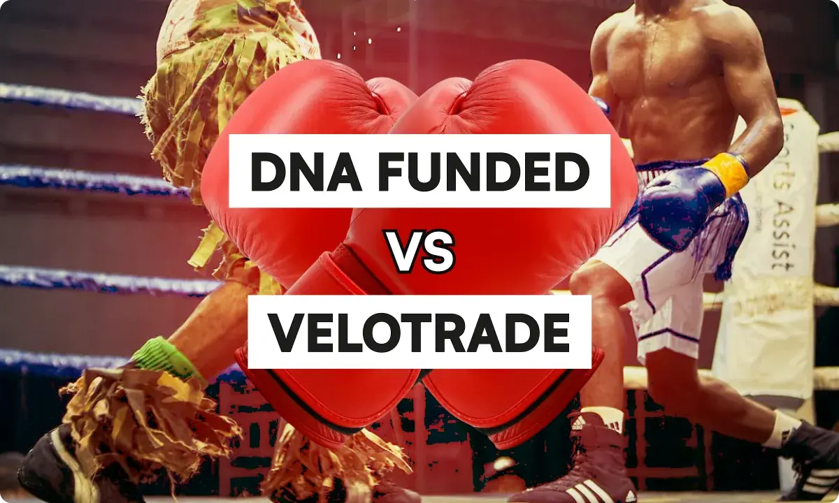DNA Funded vs Velotrade: Which Crypto Prop Firm Is Better in 2026?