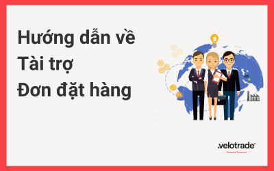 Tài trợ vốn dựa trên Đơn đặt hàng là gì?