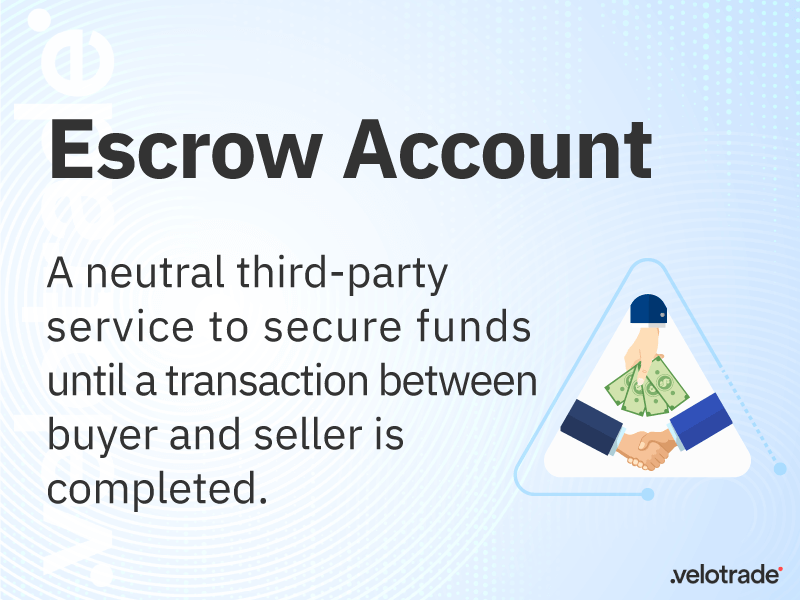 Explanation of Escrow Account