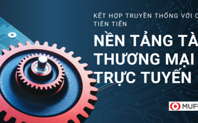 Velotrade được Ngân hàng MUFG lựa chọn để nâng cao dịch vụ thương mại
